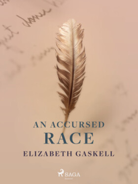 An Accursed Race - Elizabeth Gaskellová - e-kniha