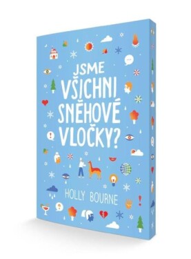 Jsme všichni sněhové vločky?