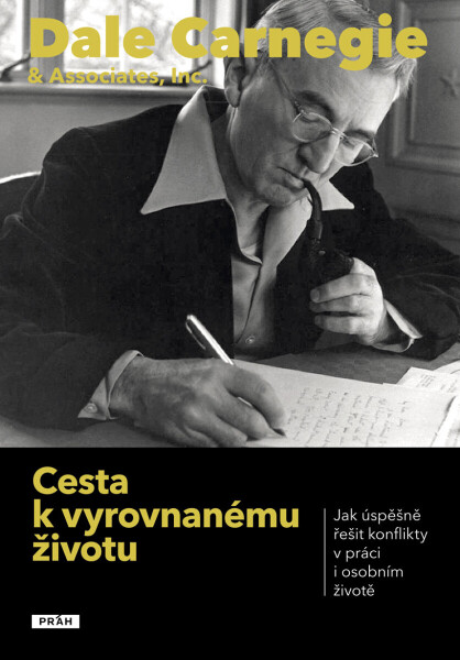 Cesta k vyrovnanému životu - Dale Carnegie