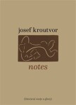 Notes Josef Kroutvor