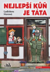 Nejlepší kůň je táta - Ladislava Horová