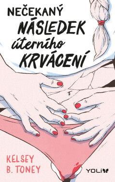 Nečekaný následek úterního krvácení - Kelsey Toney
