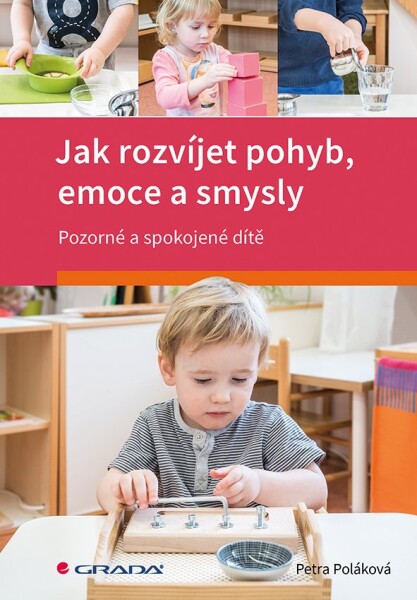 Jak rozvíjet pohyb, emoce smysly