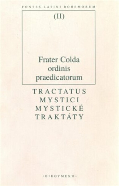 Tractatus mystici / Mystické traktáty - Colda