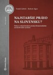 Najstaršie právo na Slovensku?