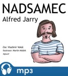 Nadsamec, mp3 - Alfred Jarry