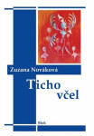 Ticho včel Zuzana Nováková