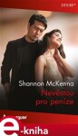 Nevěstou pro peníze - Shannon McKenna e-kniha