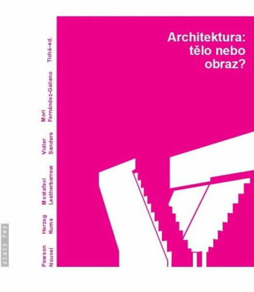 Architektura:tělo nebo obraz? - Jana Tichá