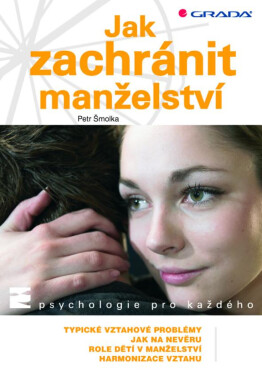 Jak zachránit manželství - Petr Šmolka