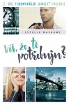 Víš, že tě potřebuju? Estelle Maskame