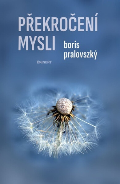 Překročení mysli - Boris Pralovszký