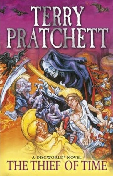 Thief Of Time : (Discworld Novel 26) - Terry Pratchett