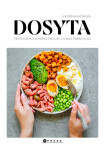 Dosyta: Proteinová kuchařka pro lidi, co mají pořád hlad - Kateřina Bičíková