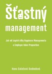 Šťastný management – Jak mít úspěch díky Happiness Managementua Employee Value Proposition - Svobodová Hana Salačová