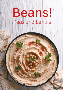 Beans! Peas and Lentils - Martin Dort
