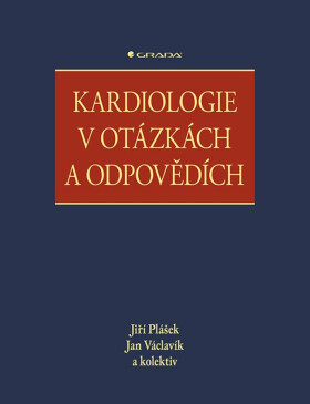 Kardiologie v otázkách a odpovědích - Jan Václavík, Jiří Plášek
