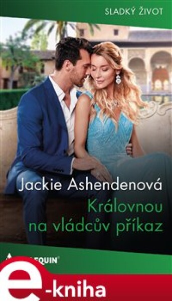 Královnou na vládcův příkaz - Jackie Ashendenová e-kniha