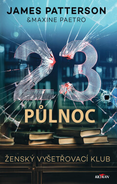 23. půlnoc - James Patterson, Maxine Paetro