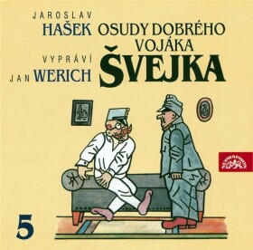 Osudy dobrého vojáka Švejka 5.díl - 2CD - Jaroslav Hašek