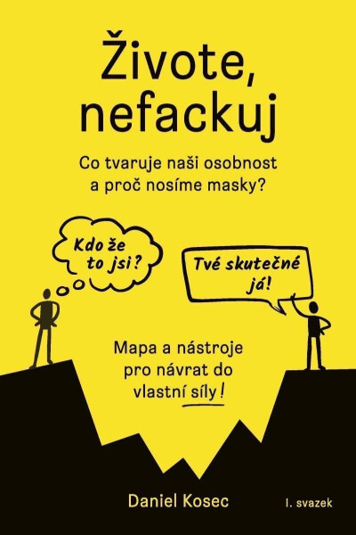 Živote, nefackuj Daniel Kosec