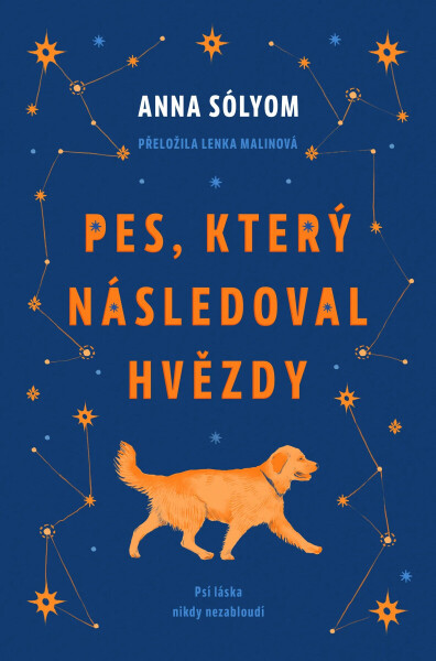 Pes, který následoval hvězdy - Anna Sólyom