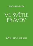 Ve světle Pravdy Poselství Grálu