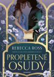 Propletené osudy - Rebecca Ross
