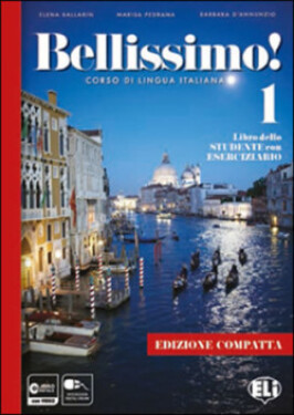 Bellissimo! 1 - Libro dello Studente con Eserciziario + Online MP3 Audio Files (Edizione compatta) - Ballarin Elena; D'Annunzio, Barbara