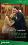 Sladká jako čokoláda - Caitlin Crewsová - e-kniha