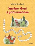 Snadné čtení porozuměním MIluše Jirušková