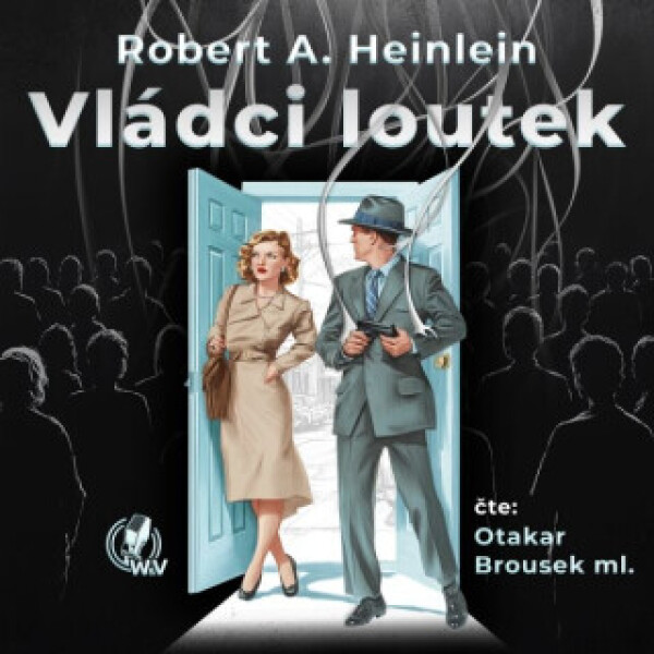 Vládci loutek - Robert A. Heinlein - audiokniha