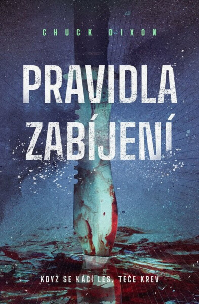 Pravidla zabíjení - Chuck Dixon