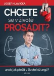 Chcete se prosadit Josef Hlavička