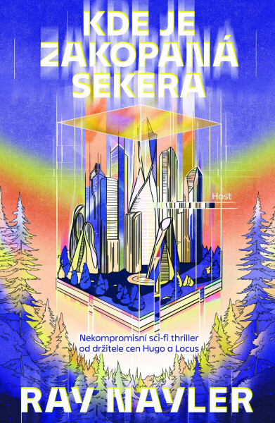 Kde je zakopaná sekera - Ray Nayler