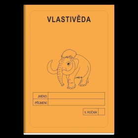 Vlastivěda 5. ročník - školní sešit - Jitka Rubínová