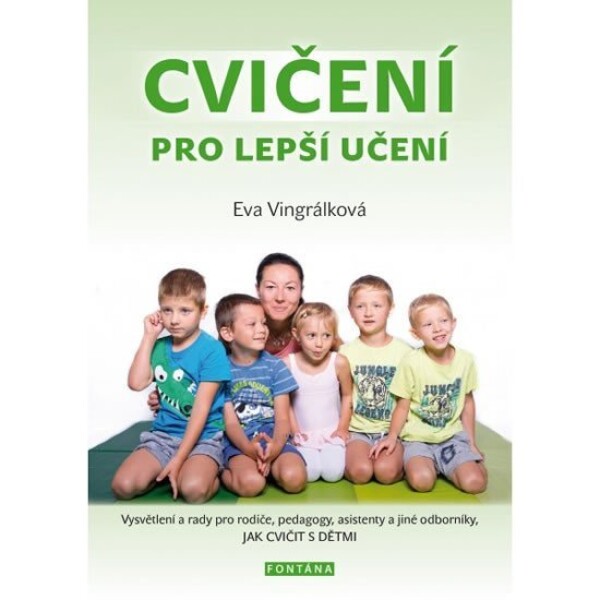 Cvičení pro lepší učení Eva Vingrálková