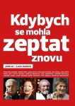 Kdybych se mohla zeptat znovu