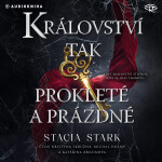 Království tak prokleté a prázdné - Stacia Stark