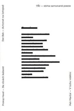 Tři sbírka samozvané poezie Dan Bek