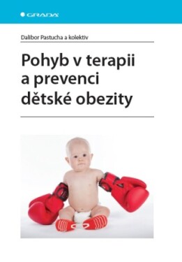Pohyb v terapii a prevenci dětské obezity - Dalibor Pastucha - e-kniha