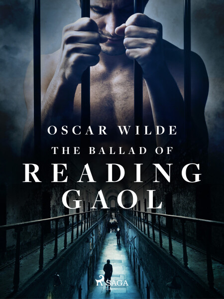 The Ballad of Reading Gaol - Oscar Wilde