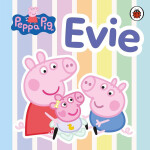Peppa Pig: Evie - Various