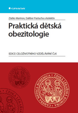 Praktická dětská obezitologie - Dalibor Pastucha, Zlatko Marinov