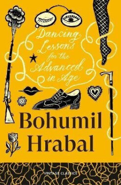 Dancing Lessons for the Advanced in Age - Bohumil Hrabal