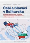 Češi Slováci Bulharsku Marek Jakoubek