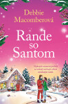 Rande so Santom - Debbie Macomber