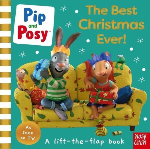 Pip and Posy: The Best Christmas Ever! Pip and Posy: