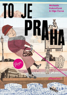 To je Praha - Olga Černá