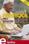 Notebook pro seniory. vydání pro Windows 7 - Josef Pecinovský e-kniha